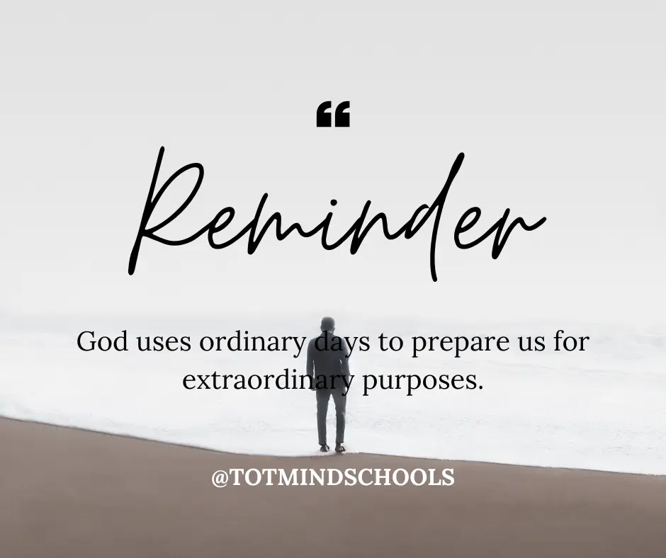 God Prepares Us in Quiet Places.